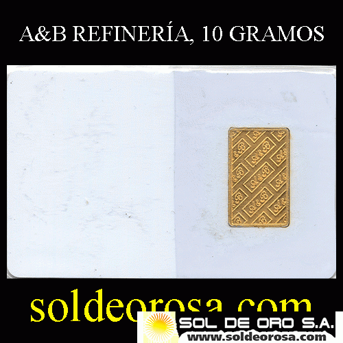 A&B REFINADORA - INDUSTRIA ARGENTINA - 10 GRAMOS - BARRA DE ORO 24K