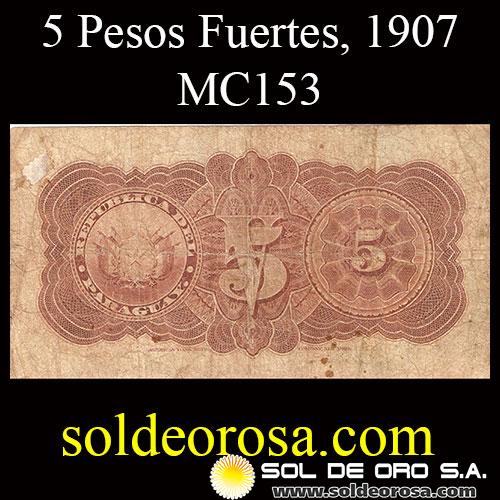 NUMIS - BILLETES DEL PARAGUAY - 1907 - BE - CINCO PESOS FUERTES (MC 153) - FIRMAS: EVARISTO ACOSTA - JUAN Y. UGARTE - BANCO ESTATAL (MC153) - CINCO PESOS FUERTES - ENC