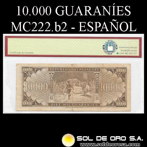 NUMIS - BILLETES DEL PARAGUAY - 1963 - DIEZ MIL GUARANIES (MC222.b2) - FIRMAS: AUGUSTO COLMAN VILLAMAYOR - CESAR ROMEO ACOSTA - BANCO CENTRAL DEL PARAGUAY