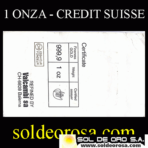 CREDIT SUISSE - ONE OUNCE - BARRA DE ORO 24K