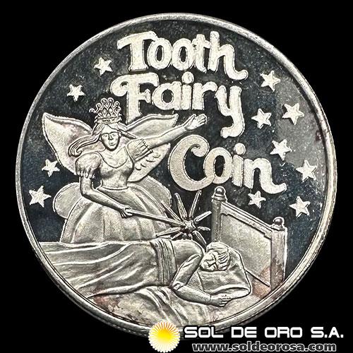 ONZAS DE PLATA PURA - TOOTH FAIRY COIN - 1 OUNCE