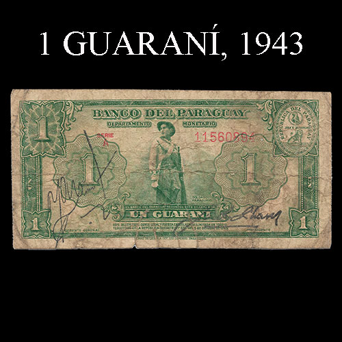 NUMIS - BILLETES DEL PARAGUAY - 1943 - UN GUARANI (MC 196.d) - FIRMAS: JORGE LOPEZ MOREIRA - JUAN R. CHAVES - DEPARTAMENTO MONETARIO - BANCO CENTRAL DEL PARAGUAY