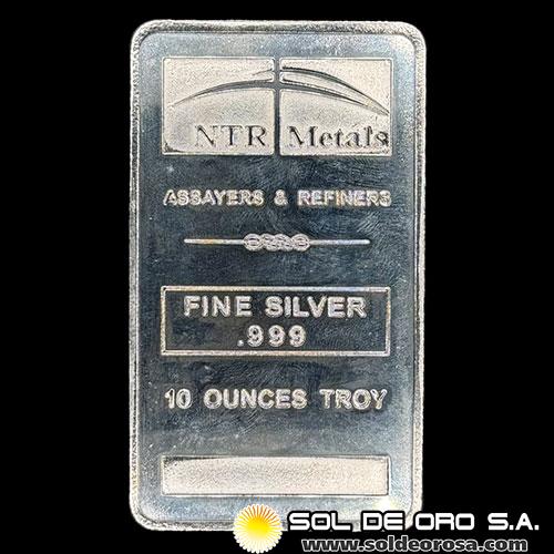 NTR METALS - 10 OUNCES - BARRA DE PLATA 999