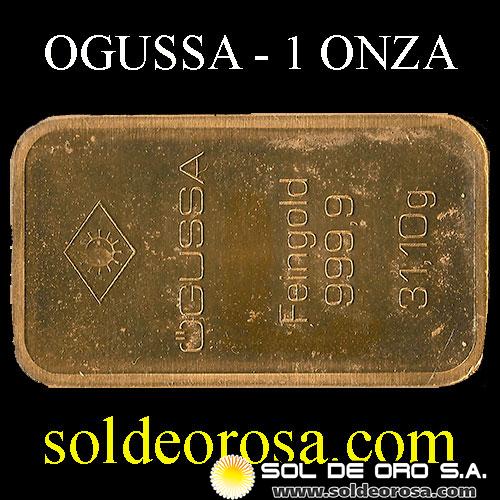 OGUSSA - 1 OUNCE - BARRA DE OR 24K