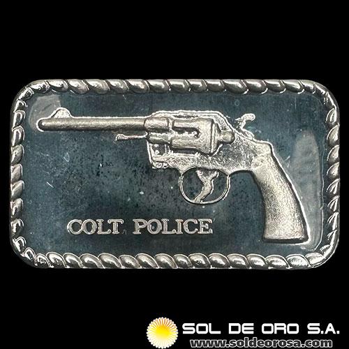 COLT POLICE - 1 OUNCE - BARRA DE PLATA 999