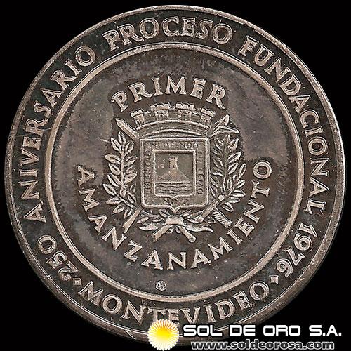 NA4 - 250 ANIVERSARIO PROCESO FUNDACIONAL MONTEVIDEO, 1976 - PRIMER AMANZANAMIENTO - MEDALLA DE PLATA 