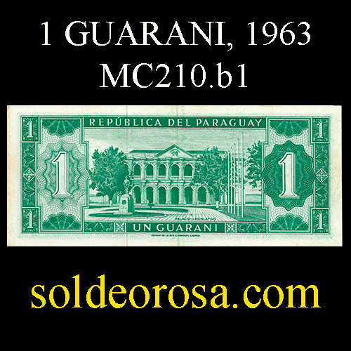 NUMIS - BILLETES DEL PARAGUAY - 1963 - UN GUARANI (MC 210.b1) - FIRMAS: OSCAR STARK RIVAROLA - CESAR ROMEO ACOSTA - BANCO CENTRAL DEL PARAGUAY