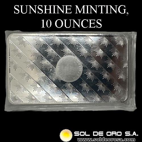 SUNSHINE MINTING - 10 ONZAS - BARRA DE PLATA 999 