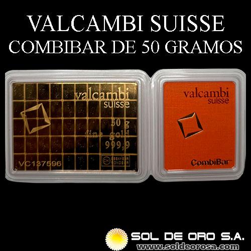 VALCAMBI SUISSE - 50 GRAMOS - COMBIBAR - BARRA DE ORO 24K