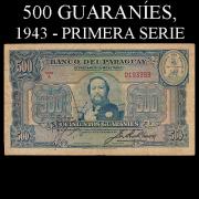 Billetes 1943 6- 500 Guaranies
