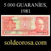 Billetes 1981 4- 5.000 Guaranies