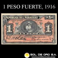 NUMIS - BILLETES DEL PARAGUAY - 1916 - UN PESOS FUERTE (MC166.c) - FIRMAS: MACHAIN - GERONIMO ZUBIZARRETA - OFICINA DE CAMBIOS
