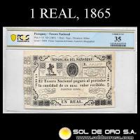 NUMIS - BILLETES DEL PARAGUAY - 1865 - UN REAL (MC26) - FIRMAS: FLORENCIO ALFARO - ENCAPSULADO PCGS - TESORO NACIONAL