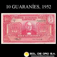 NUMIS - BILLETES DEL PARAGUAY - 1952 - DIEZ GUARANIES (MC205.d) - FIRMAS: PEDRO R. CHAMORRO - CESAR ROMEO ACOSTA - BANCO CENTRAL DEL PARAGUAY