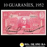 NUMIS - BILLETES DEL PARAGUAY - 1952 - DIEZ GUARANIES (MC205.b) - FIRMAS: PEDRO A. CABALLERO - EPIFANIO MENDEZ - BANCO CENTRAL DEL PARAGUAY