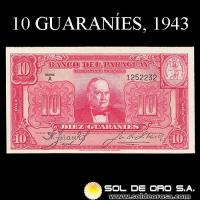 NUMIS - BILLETES DEL PARAGUAY - 1943 - DIEZ GUARANIES (MC198.b) - FIRMAS: ARISTIDES TORANZOS - JUAN CHAVES - REFORMA MONETARIA - BANCO DEL PARAGUAY