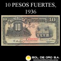 NUMIS - BILLETES DEL PARAGUAY - 1936 - DIEZ PESOS FUERTES (MC189.a) - FIRMAS: CIRILO MILLERES - FRANCISCO CHAVEZ - BANCO DE LA REPUBLICA