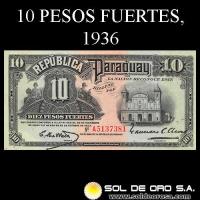 NUMIS - BILLETES DEL PARAGUAY - 1936 - DIEZ PESOS FUERTES (MC189.a) - FIRMAS: CIRILO MILLERES - FRANCISCO CHAVEZ - BANCO DE LA REPUBLICA