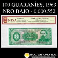 NUMIS - BILLETES DEL PARAGUAY - 1963 - CIEN GUARANIES (MC214.b) - FIRMAS: OSCAR STARK RIVAROLA - CESAR ROMEO ACOSTA - NUMERACION BAJA - BANCO CENTRAL DEL PARAGUAY