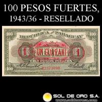 NUMIS - BILLETES DEL PARAGUAY - 1943/1936 - CIEN PESOS FUERTES RESELLADO UN GUARANI (A.A.34.a) - FIRMAS: HARMODIO GONZALEZ - CARLOS PEDRETTI - EL BANCO DE LA REPUBLICA