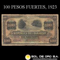NUMIS - BILLETES DEL PARAGUAY - 1923 - CIEN PESOS FUERTES (MC184.c) - FIRMAS: MARIANO B. MORESCHI - PABLO INSFRAN - OFICINA DE CAMBIOS