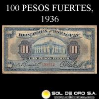 NUMIS - BILLETES DEL PARAGUAY - 1936 - CIEN PESOS FUERTES (MC192) - FIRMAS: HARMODIO GONZALEZ - CARLOS PEDRETTI - BANCO DE LA REPUBLICA DEL PARAGUAY