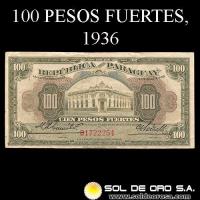 NUMIS - BILLETES DEL PARAGUAY - 1936 - CIEN PESOS FUERTES (MC193) - FIRMAS: HARMODIO GONZALEZ - CARLOS PEDRETTI - BANCO DE LA REPUBLICA DEL PARAGUAY