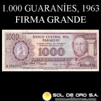 NUMIS - BILLETES DEL PARAGUAY - 1963 - MIL GUARANIES (MC218.a1) - FIRMAS: OSCAR STARK RIVAROLA - CESAR ROMEO ACOSTA - BANCO CENTRAL DEL PARAGUAY