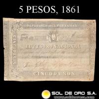 NUMIS - BILLETES DEL PARAGUAY - 1861 - CINCO PESOS (MC22) - FIRMAS: JUAN G. VALLE - GUMERSINDO BENITEZ - TESORO NACIONAL