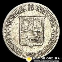 NA4 - REPUBLICA DE VENEZUELA - 25 CENTIMOS, 1960 - MONEDA DE PLATA