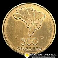 BRASIL - 300 CRUZEIROS, 1972 - 150 ANIVERSARIO DE LA INDEPENDENCIA - MONEDA DE ORO
