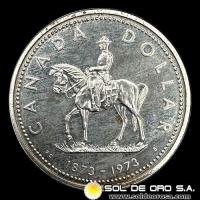 NA2 - CANADA - 1 DOLLAR, 1973 - CENTENARIO DE LA REAL POLICIA MONTADA - MONEDA DE PLATA