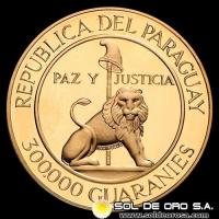REPUBLICA DEL PARAGUAY - 300.000 GUARANIES, 1988 - OCTAVO PERIODO PRESIDENCIAL DEL GENERAL ALFREDO STROESSNER - MONEDA CONMEMORATIVA DE ORO