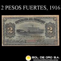 NUMIS - BILLETES DEL PARAGUAY - 1916 - DOS PESOS FUERTES (MC167.e) - FIRMAS: MACHAIN - GERONIMO ZUBIZARRETA - OFICINA DE CAMBIOS