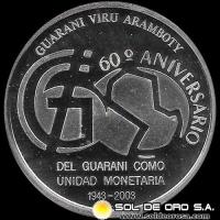 NUMIS - GUARANÍ VIRU ARAMBOTY - PM 236 - 1 GUARANI, 2003 - 60 ANIVERSARIO DE LA CREACION DEL GUARANI - MONEDA DE PLATA 
