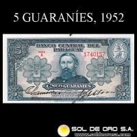 NUMIS - BILLETES DEL PARAGUAY - 1952 - CINCO GUARANIES (MC204.b1) - FIRMAS: PEDRO R. CHAMORRO - GUSTAVO STORM - BANCO CENTRAL DEL PARAGUAY