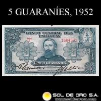 	NUMIS - BILLETES DEL PARAGUAY - 1952 - CINCO GUARANIES (MC204.b1) - FIRMAS: PEDRO R. CHAMORRO - GUSTAVO STORM - BANCO CENTRAL DEL PARAGUAY