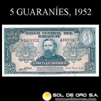 NUMIS - BILLETES DEL PARAGUAY - 1952 - CINCO GUARANIES (MC204.c) - FIRMAS: OSCAR STARK RIVAROLA - CESAR ROMEO ACOSTA - BANCO CENTRAL DEL PARAGUAY
