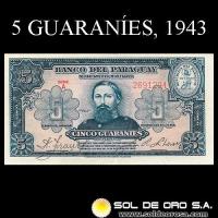NUMIS - BILLETES DEL PARAGUAY - 1943 - CINCO GUARANIES (MC197.b) - FIRMAS: ARISTIDES TORANZOS - JUAN R. CHAVES - REFORMA MONETARIA - BANCO DEL PARAGUAY