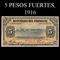 NUMIS - BILLETES DEL PARAGUAY - 1916 - CINCO PESOS FUERTES (MC168.a) - FIRMAS: ARTURO R. CAMPOS - GERONIMO ZUBIZARRETA - OFICINA DE CAMBIOS