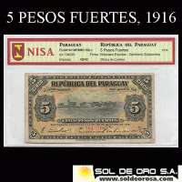 NUMIS - BILLETES DEL PARAGUAY - 1916 - CINCO PESOS FUERTES (MC168.c) - FIRMAS: VICTORIANO ESCOBAR - GERONIMO ZUBIZARRETA - OFICINA DE CAMBIOS