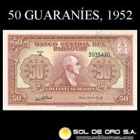 NUMIS - BILLETES DEL PARAGUAY - 1952 - CINCUENTA GUARANIES (MC206.d) - FIRMAS: OSCAR STARK RIVAROLA - CESAR ROMEO ACOSTA - BANCO CENTRAL DEL PARAGUAY