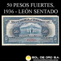 NUMIS - BILLETES DEL PARAGUAY - 1936 - CINCUENTA PESOS FUERTES (MC191) - FIRMAS: HARMODIO GONZALEZ - CARLOS PEDRETTI - BANCO DE LA REPUBLICA DEL PARAGUAY