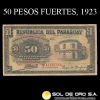 NUMIS - BILLETES DEL PARAGUAY - 1923 - CINCUENTA PESOS FUERTES (MC183.c) - FIRMAS: MARIANO MORESCHI - PABLO INSFRAN - OFICINA DE CAMBIOS