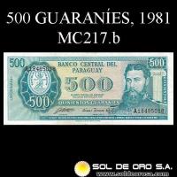 NUMIS - BILLETES DEL PARAGUAY - 1981 - QUINIENTOS GUARANIES (MC217.b) - FIRMAS: ALBERTO CACERES FERREIRA - CESAR ROMEO ACOSTA - BANCO CENTRAL DEL PARAGUAY