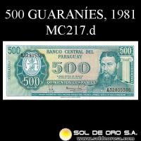 NUMIS - BILLETES DEL PARAGUAY - 1981 - QUINIENTOS GUARANIES (MC217.c) - FIRMAS: RUBEN FALCON SILVA - JOSE ENRIQUE PAEZ - BANCO CENTRAL DEL PARAGUAY