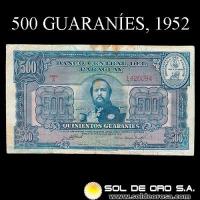 NUMIS - BILLETES DEL PARAGUAY - 1952 - QUINIENTOS GUARANIES (MC208.d) - FIRMAS: OSCAR STARK RIVAROLA - CESAR ROMEO ACOSTA - BANCO CENTRAL DEL PARAGUAY
