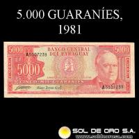 	NUMIS - BILLETES DEL PARAGUAY - 1981 - CINCO MIL GUARANIES (MC221.b) - FIRMAS: ALBERTO CACECRES FERREIRA - CESAR ROMEO ACOSTA