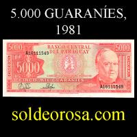 NUMIS - BILLETES DEL PARAGUAY - 1981 - CINCO MIL GUARANIES (NC221.g) - FIRMAS: EDGAR ISIDRO CACERES VERA - DIONISIO CORONEL - BANCO CENTRAL DEL PARAGUAY