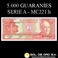 NUMIS - BILLETES DEL PARAGUAY - 1981 - CINCO MIL GUARANIES (MC221.h) - FIRMAS: EDGAR ISIDRO CACERES VERA - HERMES GOMEZ GINARD - BANCO CENTRAL DEL PARAGUAY
